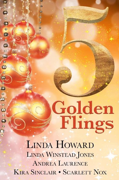 5 Golden Flings, Linda Howard ; Linda Winstead Jones ; Andrea Laurence - Paperback - 9798224501724