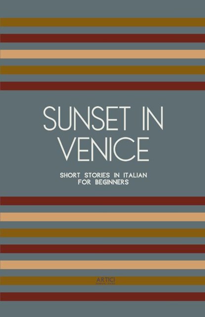 Sunset in Venice, Artici Bilingual Books - Paperback - 9798224504121