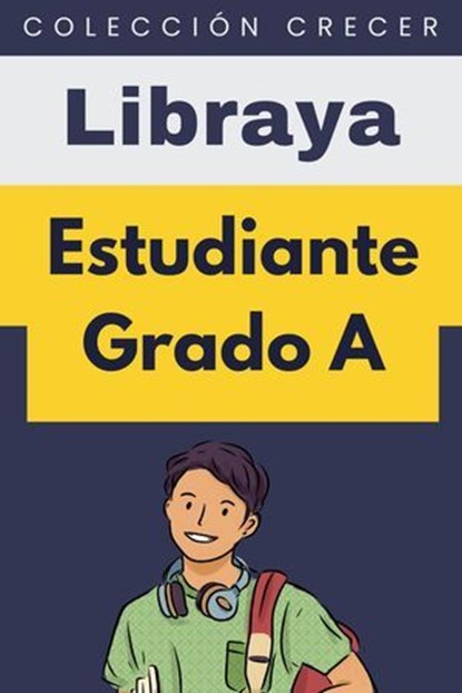 Estudiante Grado A, Libraya - Ebook - 9798224504374