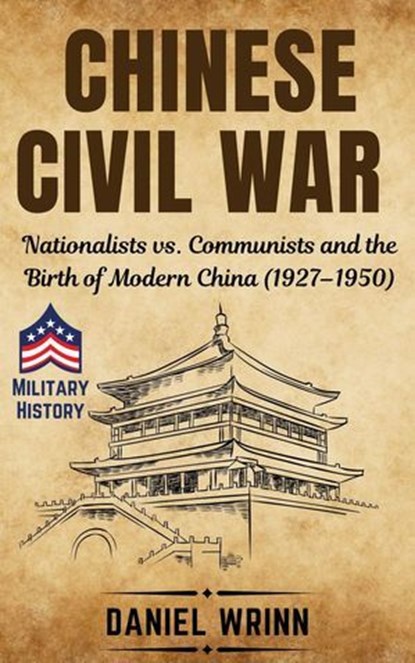 Chinese Civil War, Daniel Wrinn - Ebook - 9798224506743