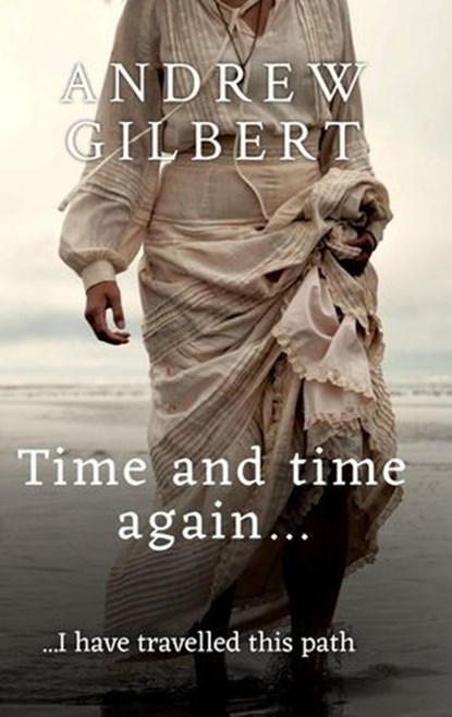 Time and time again..., Andrew Gilbert - Ebook - 9798224508341