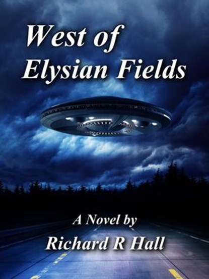West of Elysian Fields, Richard Hall - Ebook - 9798224508808