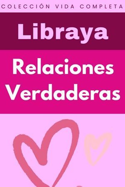 Relaciones Verdaderas, Libraya - Ebook - 9798224512713