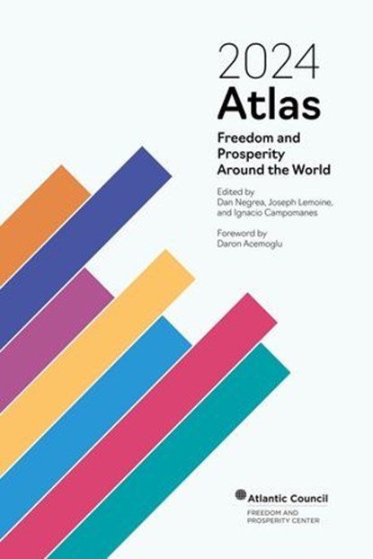 2024 Atlas: Freedom and Prosperity Around the World, Dan Negrea ; Joseph Lemoine ; Ignacio Campomanes - Ebook - 9798224520831