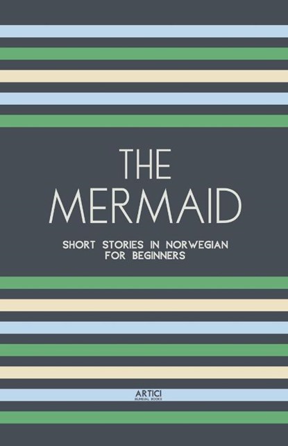 The Mermaid, Artici Bilingual Books - Paperback - 9798224525850
