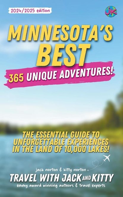Minnesota's Best, Travel with Jack and Kitty ; Kitty Norton ; Jack Norton - Paperback - 9798224530625