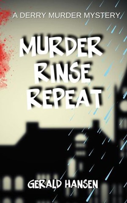 Murder Rinse Repeat, Gerald Hansen - Ebook - 9798224539406