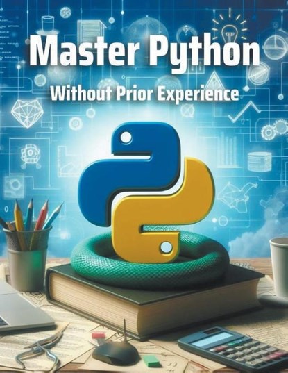 Master Python Without Prior Experience, Codecraft Dynamics - Paperback - 9798224550609