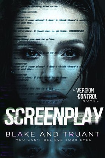 Screenplay, Johnny B. Truant ; Avery Blake - Ebook - 9798224555697
