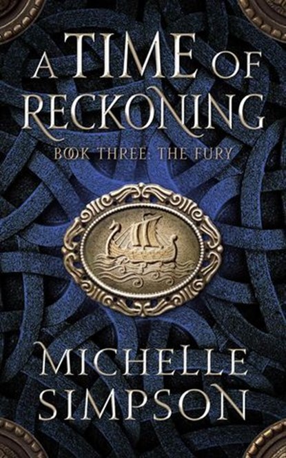 A Time of Reckoning Book Three: The Fury, Michelle Simpson - Ebook - 9798224562428