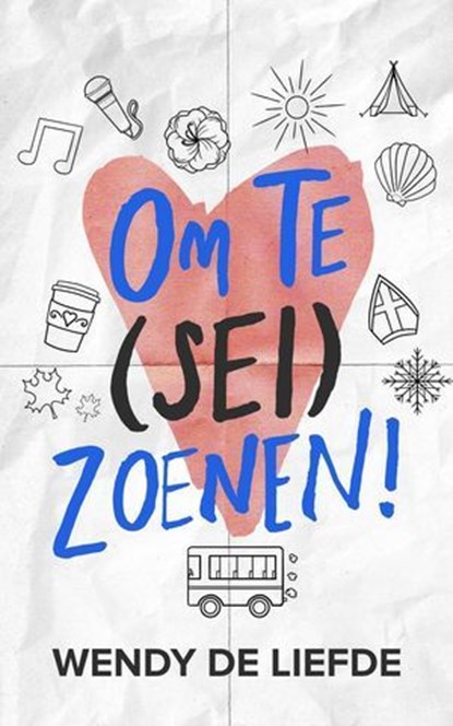 Om te (sei)zoenen!, Wendy de Liefde - Ebook - 9798224562503