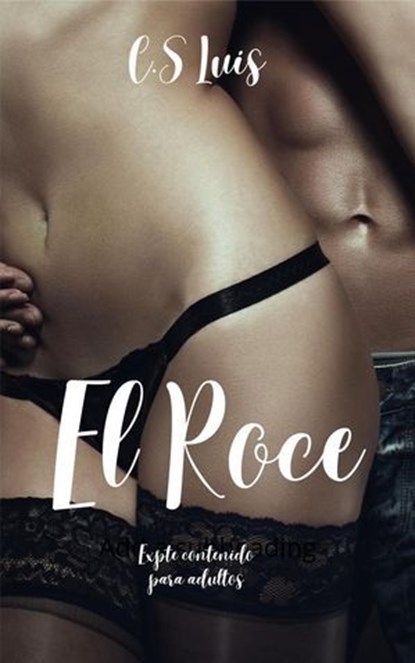 El Roce, C. S Luis - Ebook - 9798224572007