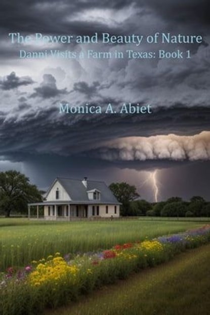 The Power and Beauty of Nature, Monica A Abiet - Ebook - 9798224579266
