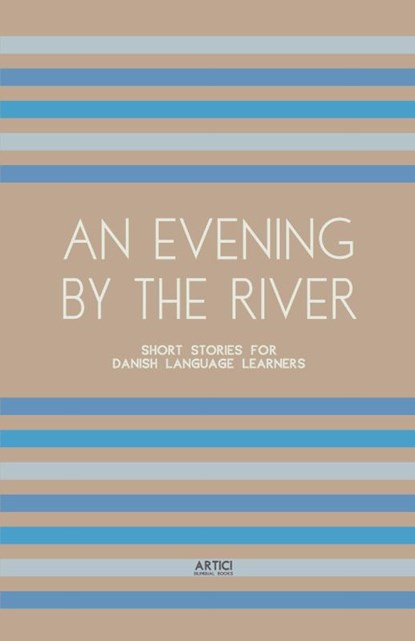 An Evening By The River, Artici Bilingual Books - Paperback - 9798224582037