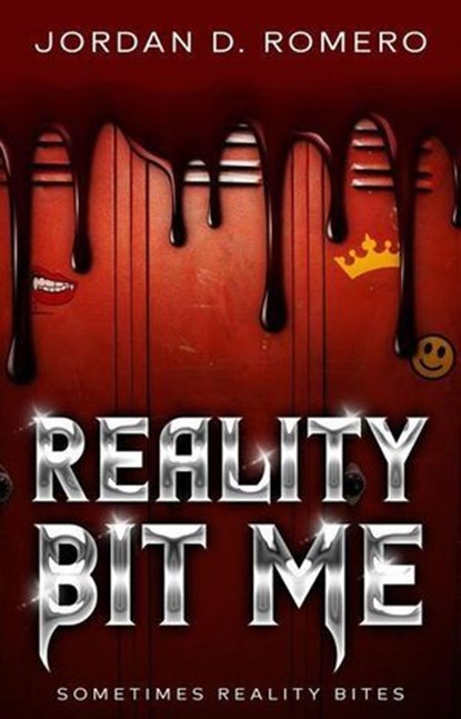 Reality Bit Me, Jordan Romero - Ebook - 9798224582181