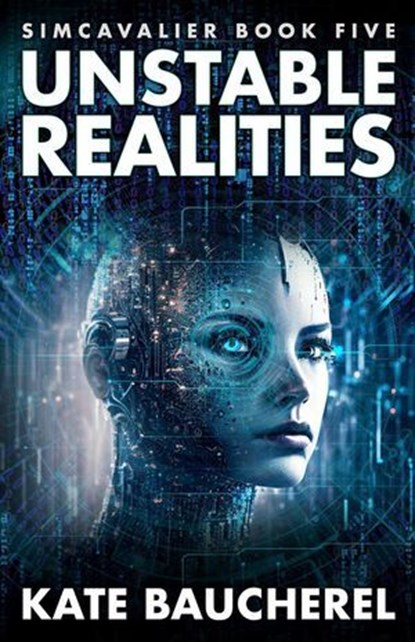 Unstable Realities, Kate Baucherel - Ebook - 9798224589098