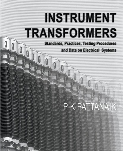 Instrument Transformers, P. K. Pattanaik - Paperback - 9798224594856