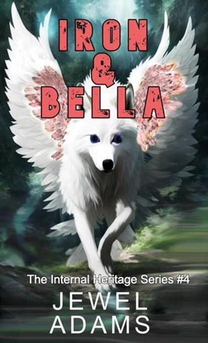 Iron & Bella, Jewel Adams - Ebook - 9798224620012