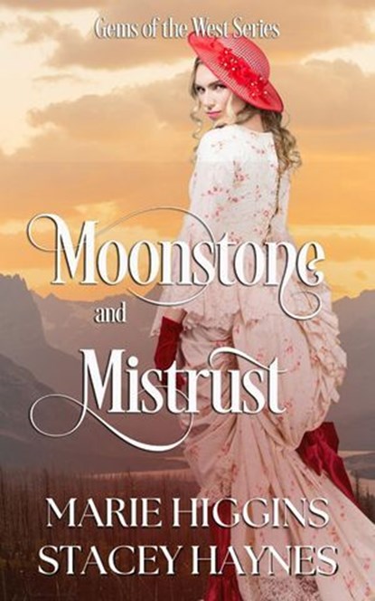Moonstones and Mistrust, Marie Higgins - Ebook - 9798224623952