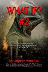What If? #2 - Erika M Szabo ; Lorraine Carey ; Alan Zacher ; R.A."Doc" Correa ; Toi Thomas ; David W. Thompson - 9798224625451