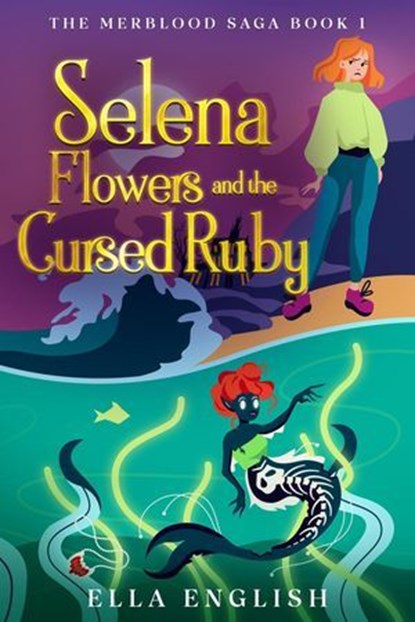 Selena Flowers And The Cursed Ruby, Ella English - Ebook - 9798224632701