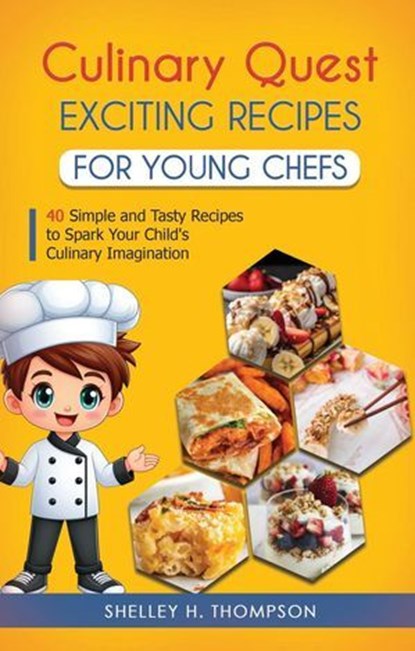 Culinary Quest, Shelley H. Thompson - Ebook - 9798224644902