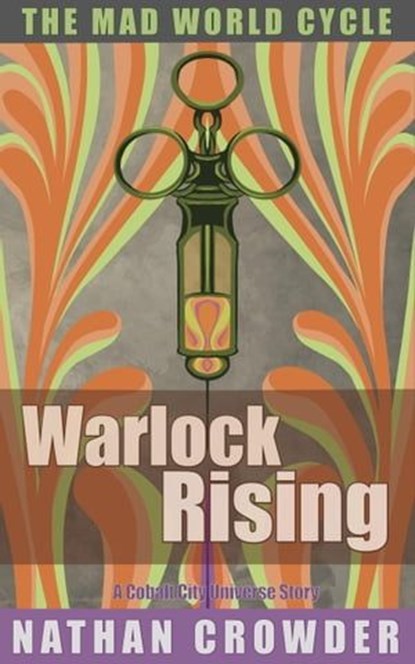 Warlock Rising, Nathan Crowder - Ebook - 9798224646074