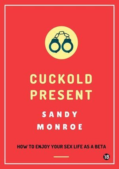 Cuckold Present, Sandy Monroe - Ebook - 9798224649099
