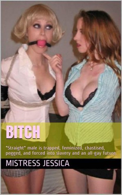 Bitch!, Mistress Jessica - Ebook - 9798224651320