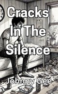 Cracks In The Silence