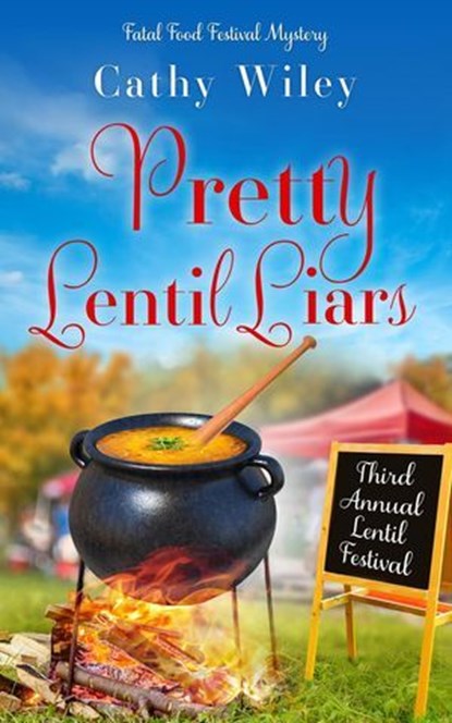 Pretty Lentil Liars, Cathy Wiley - Ebook - 9798224680009