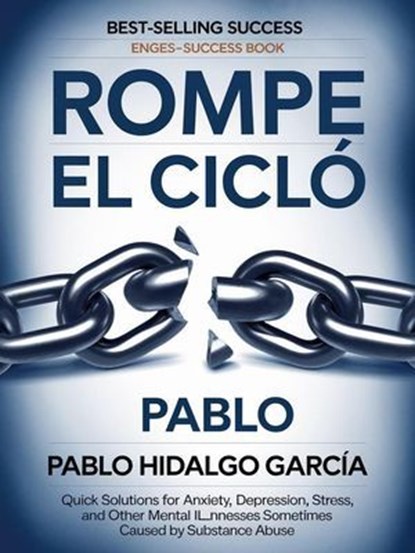 "Rompe el Ciclo", Pablo Hidalgo Garcia - Ebook - 9798224683550
