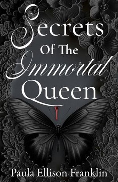 Secrets of the Immortal Queen, Paula Ellison Franklin - Ebook - 9798224691326