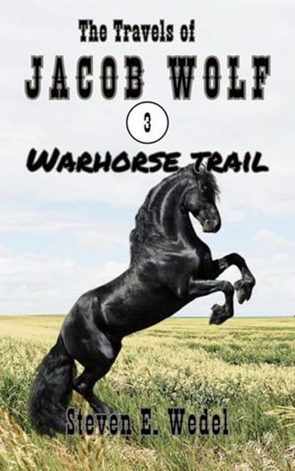 Warhorse Trail, Steven E. Wedel - Ebook - 9798224695799
