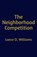 The Neighborhood Competition, Lance D Williams - Paperback - 9798224700936