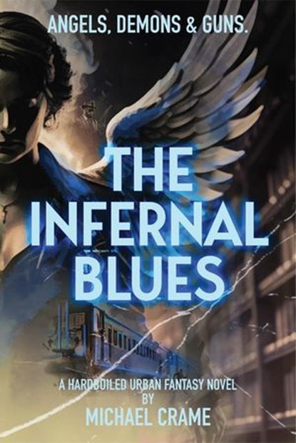 The Infernal Blues, Michael Crame - Ebook - 9798224732517