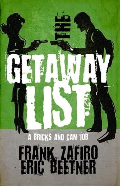 The Getaway List, Frank Zafiro ; Eric Beetner - Ebook - 9798224737727