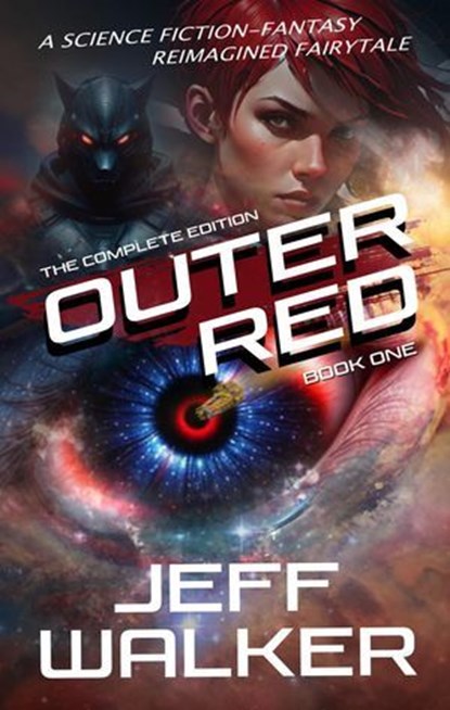 Outer Red: The Complete Edition, Jeff Walker - Ebook - 9798224739646