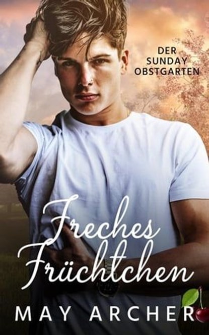 Freches Früchtchen, May Archer - Ebook - 9798224749737