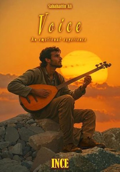 Voice - An Emotional Experience, Sabahattin Ali ; Ince - Ebook - 9798224764198