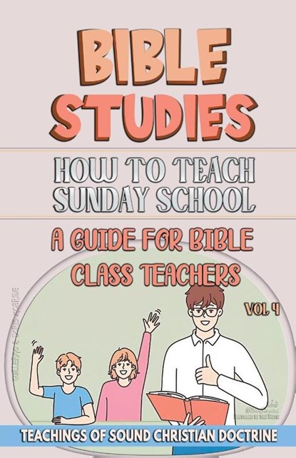 How to Teach in Sunday School, Bible Sermons - Paperback - 9798224770533