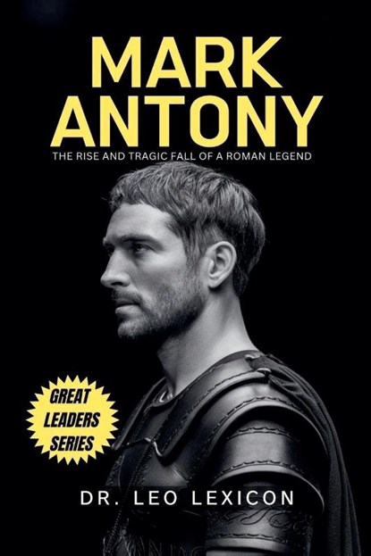 Mark Antony, Leo Lexicon - Paperback - 9798224780747