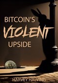 Bitcoin's Violent Upside