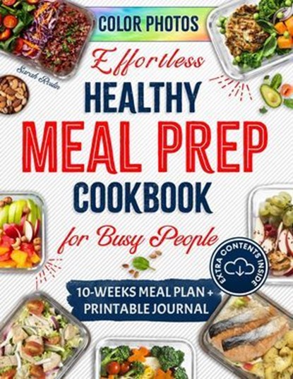 Effortless Healthy Meal Prep Cookbook for Busy People: Savor the Vitality with Quick & Nutritious Recipes for Active Lifestyles, Sarah Roslin - Ebook - 9798224793075
