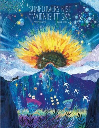 Sunflowers Rise in a Midnight Sky, Avery Davis - Ebook - 9798224802982