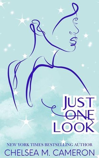 Just One Look, Chelsea M. Cameron - Ebook - 9798224803767