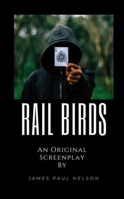 Rail Birds, James Paul Nelson - Ebook - 9798224807765