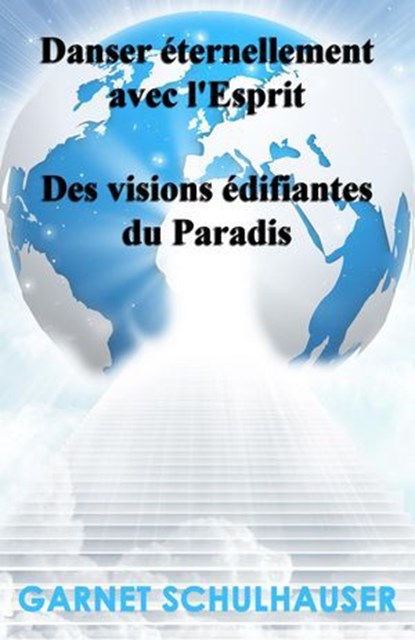 Danser éternellement avec l'Esprit, Garnet Schulhauser - Ebook - 9798224814695