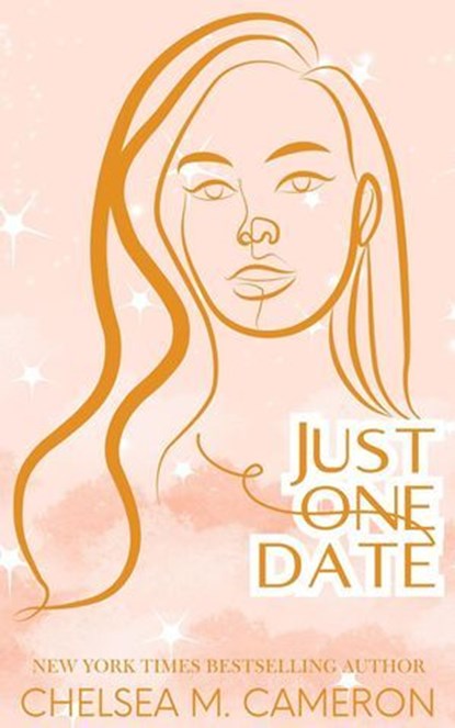 Just One Date, Chelsea M. Cameron - Ebook - 9798224816811