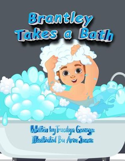 Brantley Takes a Bath, Tracilyn George - Ebook - 9798224818136